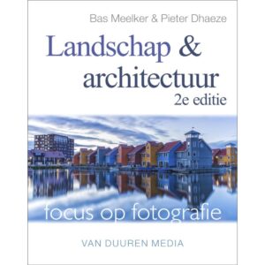 Focus op fotografie Landschap en (…) 2e ed.