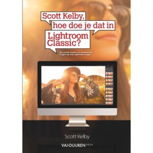 Scott Kelby hoe doe (…) Lightroom Classic?