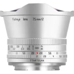 TTArtisan 7.5mm f/2.0